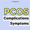 7 Long-Term Complications of PCOS
