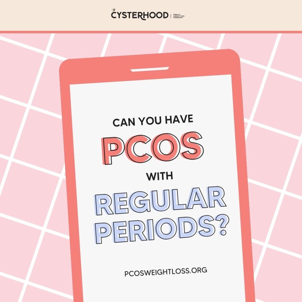 Can You Have PCOS With Regular Periods