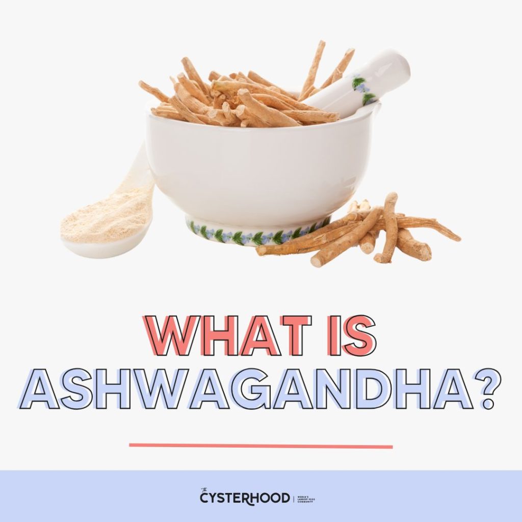 Ashwagandha and PCOS: Is It Helpful or Harmful?