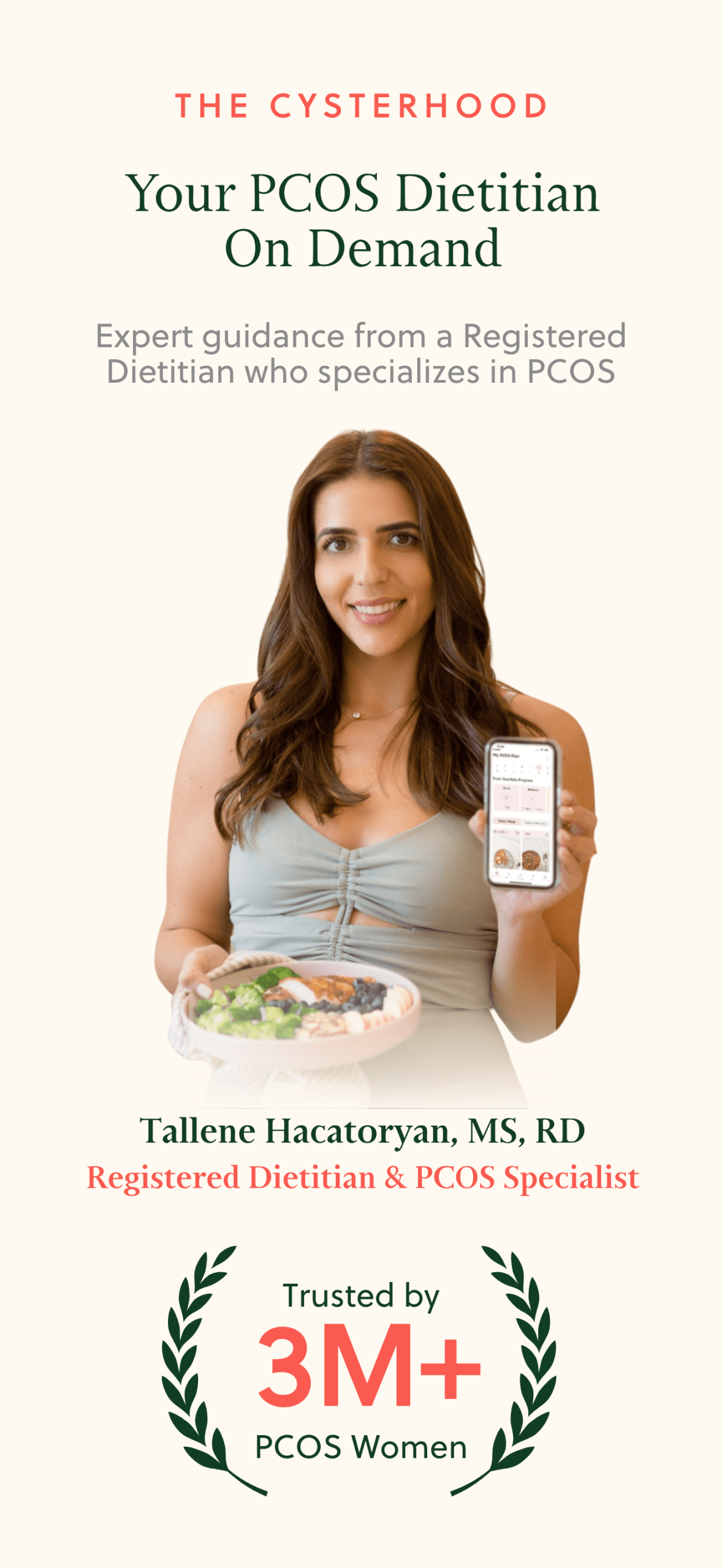 Promotional poster for a PCOS dietitian on-demand service: smiling woman holding a healthy bowl and a phone showing the app, with the headline 'Your PCOS Dietitian On Demand' and the name Tallene Hacatoryan, MS, RD.